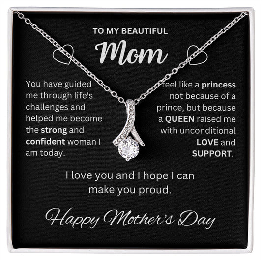 To My Beautiful Mom | Happy Mother's Day - Alluring Beauty necklace